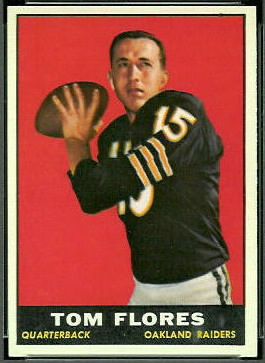 Tom Flores 1961 Topps rookie football card