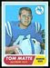Tom Matte - 1968 Topps football card #178 - click to see large image Tom Matte - 1968 Topps football card #178