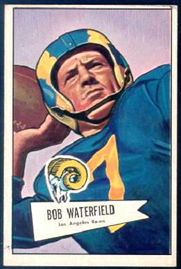 Bob Waterfield 1952 Bowman Large football card Bob Waterfield 1952 Bowman Large football card