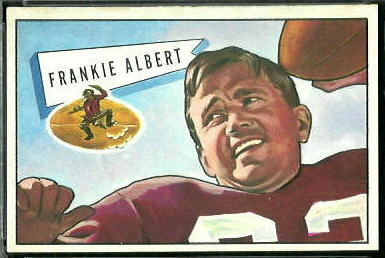 Frankie Albert 1952 Bowman Large football card Frankie Albert 1952 Bowman Large football card