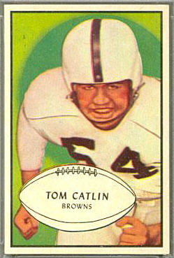 Tom Catlin 1953 Bowman football card Tom Catlin 1953 Bowman football card