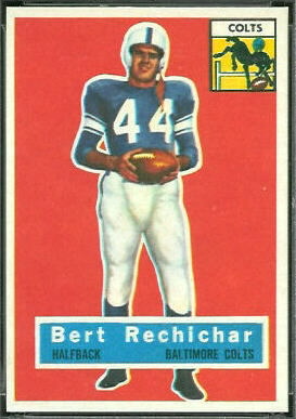 Bert Rechichar 1956 Topps football card