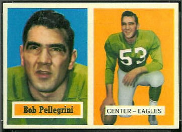 Bob Pellegrini 1957 Topps football card