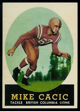 Mike Cacic 1958 Topps CFL football card