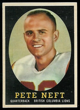 Pete Neft 1958 Topps CFL football card Pete Neft 1958 Topps CFL football card
