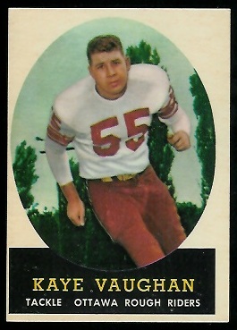 Kaye Vaughan 1958 Topps CFL football card Kaye Vaughan 1958 Topps CFL football card