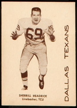 Sherrill Headrick 1960 7-Eleven Texans football card Sherrill Headrick 1960 7-Eleven Texans football card