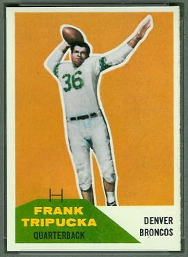 Frank Tripucka 1960 Fleer football card