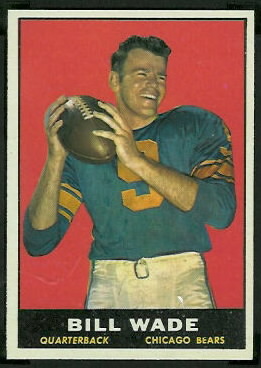 Bill Wade 1961 Topps football card