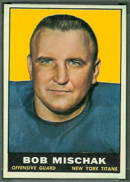 Bob Mischak 1961 Topps football card