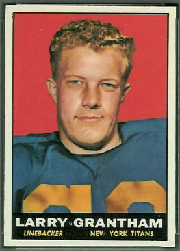 Larry Grantham 1961 Topps football card Larry Grantham 1961 Topps football card