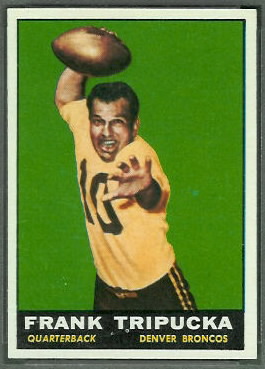 Frank Tripucka 1961 Topps football card