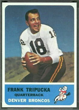 Frank Tripucka 1962 Fleer football card