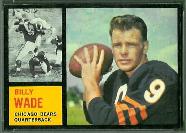 Bill Wade 1962 Topps football card