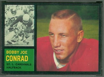 Bobby Joe Conrad 1962 Topps football card