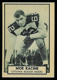 Moe Racine 1962 Topps CFL football card Moe Racine 1962 Topps CFL football card