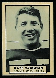 Kaye Vaughan 1962 Topps CFL football card