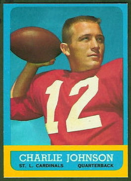 Charley Johnson 1963 Topps football card Charley Johnson 1963 Topps football card