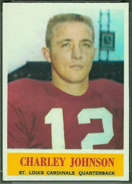 Charley Johnson 1964 Philadelphia football card Charley Johnson 1964 Philadelphia football card