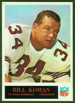 Bill Koman 1965 Philadelphia football card Bill Koman 1965 Philadelphia football card