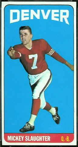 Mickey Slaughter 1965 Topps football card