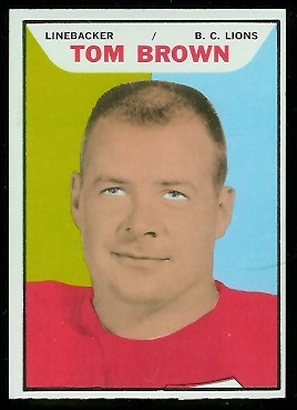 Tom Brown 1965 Topps CFL football card