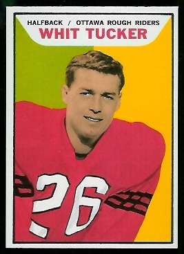 Whit Tucker 1965 Topps CFL football card Whit Tucker 1965 Topps CFL football card