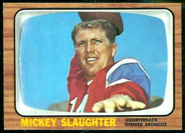 Mickey Slaughter 1966 Topps football card