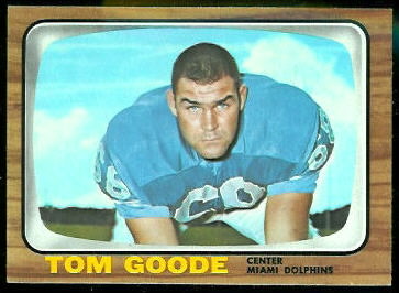 Tom Goode 1966 Topps football card