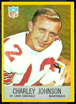 Charley Johnson 1967 Philadelphia football card Charley Johnson 1967 Philadelphia football card