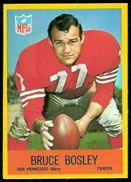 Bruce Bosley 1967 Philadelphia football card Bruce Bosley 1967 Philadelphia football card