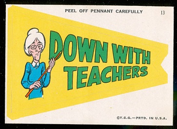 Down with Teachers 1967 Topps Krazy Pennants football card