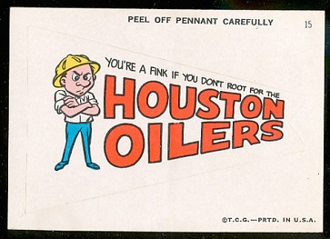 You're a Fink If You Don't Root for the Houston Oilers 1967 Topps Krazy Pennants football card