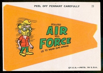 Polluted Air Will Force Us to Wear Gas Masks 1967 Topps Krazy Pennants football card