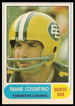 Frank Cosentino 1968 O-Pee-Chee CFL football card Frank Cosentino 1968 O-Pee-Chee CFL football card