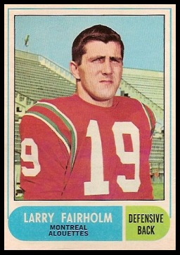 Larry Fairholm 1968 O-Pee-Chee CFL football card