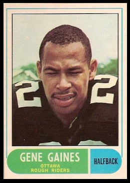 Gene Gaines 1968 O-Pee-Chee CFL football card Gene Gaines 1968 O-Pee-Chee CFL football card