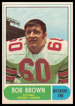 Bob Brown 1968 O-Pee-Chee CFL football card