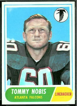 Tommy Nobis 1968 Topps football card Tommy Nobis 1968 Topps football card