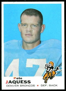 Pete Jaquess 1969 Topps football card