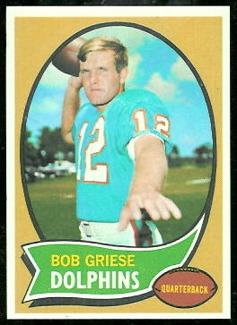 Bob Griese 1970 Topps football card