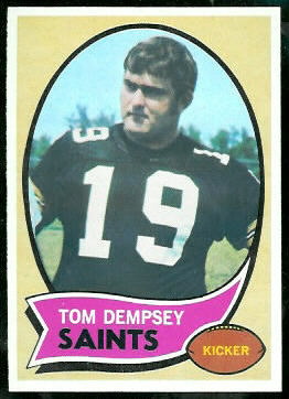 Tom Dempsey 1970 Topps football card