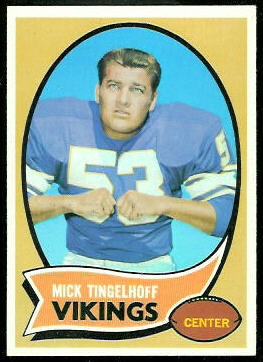 Mick Tingelhoff 1970 Topps football card