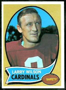 Larry Wilson 1970 Topps football card