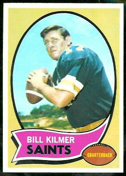 Bill Kilmer 1970 Topps football card