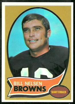 Bill Nelsen 1970 Topps football card