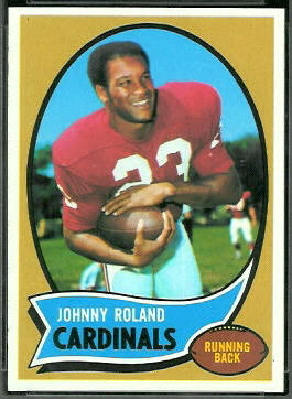 Johnny Roland 1970 Topps football card Johnny Roland 1970 Topps football card