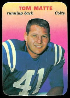 Tom Matte 1970 Topps Super Glossy football card