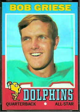 Bob Griese 1971 Topps football card Bob Griese 1971 Topps football card
