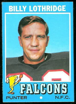 Billy Lothridge 1971 Topps football card Billy Lothridge 1971 Topps football card